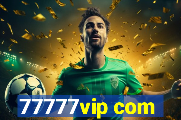 77777vip com